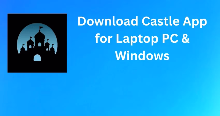 Castle App for PC – Stream Movies & Shows on Windows Castle Movie PC 2